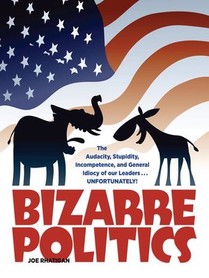 cover image of Bizarre Politics